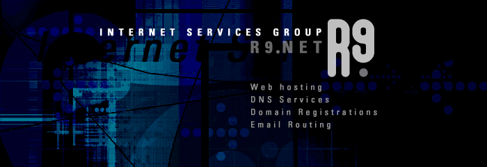 R9 Internet Services Group - Web Hosting, DNS Services, Domain Registration, Email Routing.